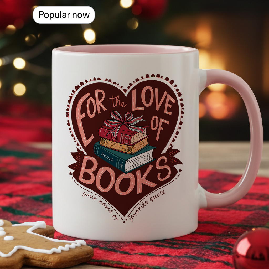 For The Love Of Books Mug – Book Lover Coffee Cup – Reader Gift – Bookworm Aesthetic Mug – 11oz 15oz Ringer Mug |Mug 139